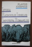 Istoria Războiului Iudeilor &Icirc;mpotriva Romanilor - Flavius Iosephus, Ed. Hasefer, Istorie Militară, Iudeea Antică