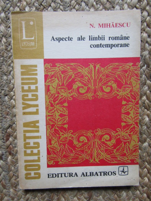 Aspecte Ale Limbii Romane Contemporane - N. Mihaescu
