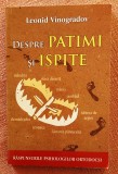 Despre patimi si ispite. Raspunsurile psihologilor ortodocsi - Leonid Vinogradov, 2020, Egumenita