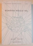 ROMANIA NOULUI VAL de MARIUS STOIAN , BOGDAN GAVRILA , 2015