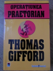 OPERATIUNEA PRAETORIAN-THOMAS GIFFORD foto