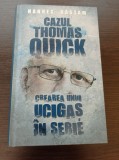 Cazul lui Thomas Quick. Crearea unui ucigas in serie - Hannes Rastam