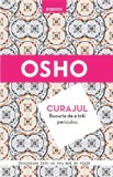 Curajul. Bucuria de a trai periculos | Osho, Litera