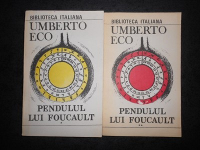 UMBERTO ECO - PENDULUL LUI FOUCAULT 2 VOLUME foto