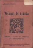 1147SPN Vremuri de os&acirc;ndă, Revoluția 1848-1849 din perspectiva unui orășel ardelenesc de Alexandru Ceușianu, fără an, perioada interbelică, Brașov
