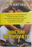 Minciuni nevinovate - H. Hunting - Roman de Beletristica - Carte Noua/Anticariat