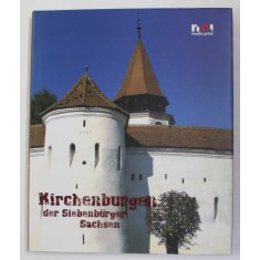 KIRCHENBURGEN DER SIEBENBURGER SACHSEN von OVIDIU MORAR , 2006