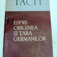 DESPRE ORIGINEA SI TARA GERMANILOR-CORNELIUS TACIT 1957