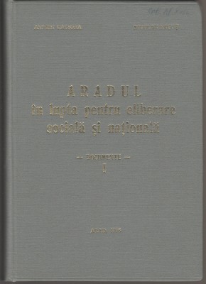 A. Caciora, N. Rosut - Aradul in lupta pentru eliberare sociala (dedicatie) foto