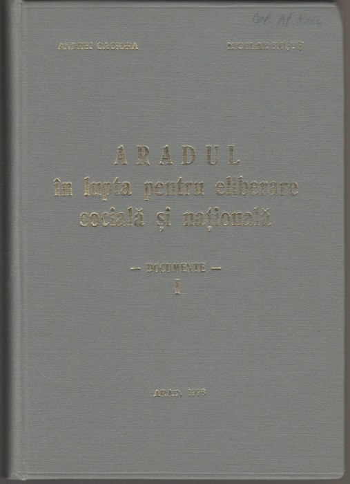 A. Caciora, N. Rosut - Aradul in lupta pentru eliberare sociala (dedicatie)