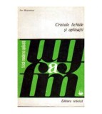Ion Muscutariu - Cristale lichide si aplicatii - 108509