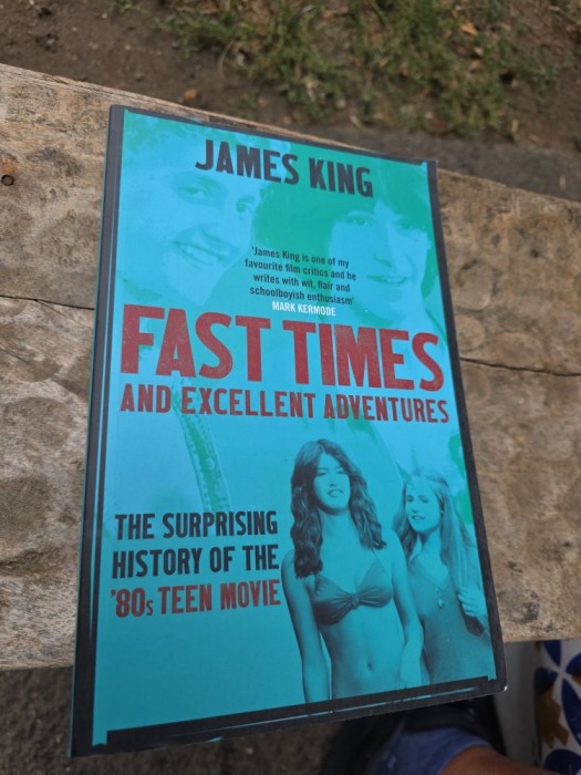 Fast Times and Excellent Adventures - James King