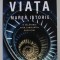 VIATA - MAREA ISTORIE de JUAN LUIS ARSUAGA , O CALATORIE PRIN LABIRINTUL EVOLUTIEI , 2022