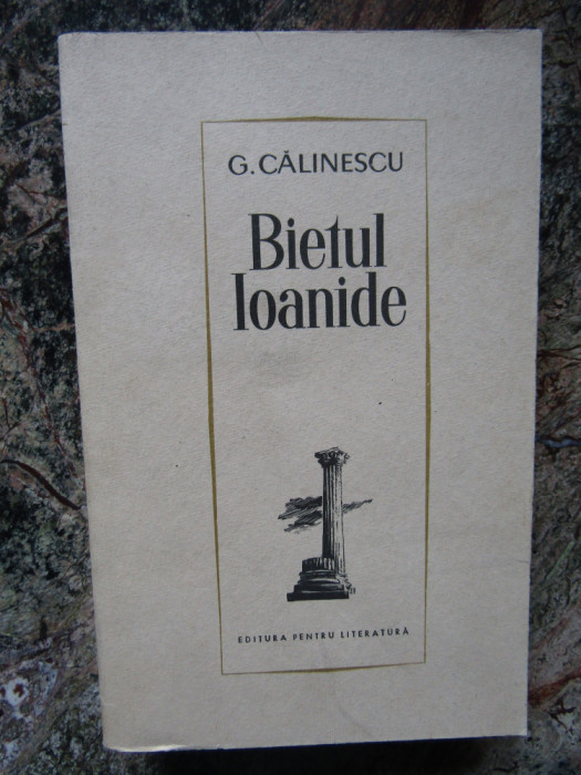 BIETUL IOANIDE-GEORGE CALINESCU