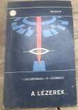 CRT13DE Carte Veche Laseri 1966 Maghiara / Vintage Physics Book Romanian Authors - I. Cucurezeanu, D. Lazarescu A Lezerek Horizont
