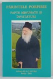 PARINTELE PORFIRIE , FAPTE , MINUNI SI INVATATURI , 2011