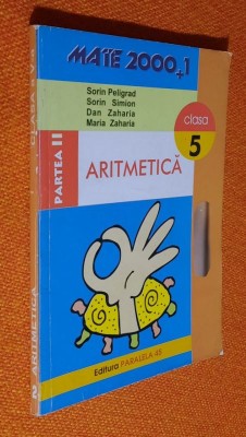 Mate 2000+1 Clasa V Partea II Aritmetica - Peligrad, Simion, Zaharia foto
