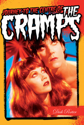 Dick Porter: Journey to the Centre of the Cramps foto