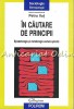 In Cautare De Principii - Petru Ilut, Epistemologie si Metodologie Sociala Aplicata, Editura Polirom, 2013, Filosofie