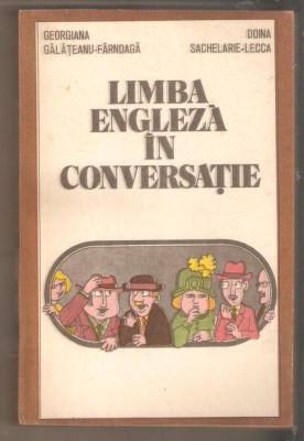 Limba engleza in conversatie-Georgiana Galateanu-Farnoaga foto