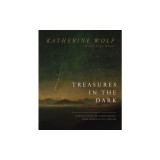 Treasures in the Dark: 90 Reflections on Finding Bright Hope Hidden in the Hurting