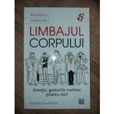 Limbajul corpului. Atentie, gesturile vorbesc pentru noi! - Isabelle Duvernois