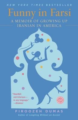 Funny in Farsi: A Memoir of Growing Up Iranian in America foto