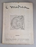 C. MEDREA - Bucuresti, 1944 (Colectia Galeria Artistilor Romani) - tiraj 500 ex.