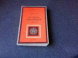 LE YOGA TANTRIQUE - JULIUS EVOLA (CARTE IN LIMBA FRANCEZA)