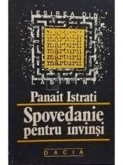 Panait Istrati - Spovedanie pentru invinsi (Editia: 1990) foto