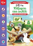 Activitati de poveste. Ratusca cea urata. Carte cu autocolante, Litera