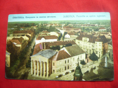 Ilustrata -Subotita - Serbia 1925 circulat la Ciacova jud. Timis foto