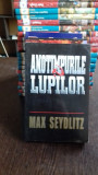 ANOTIMPURILE LUPILOR - MAX SEYDLITZ
