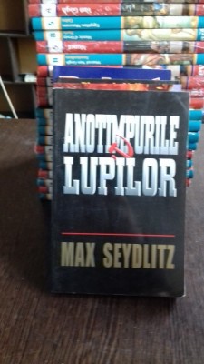 ANOTIMPURILE LUPILOR - MAX SEYDLITZ foto