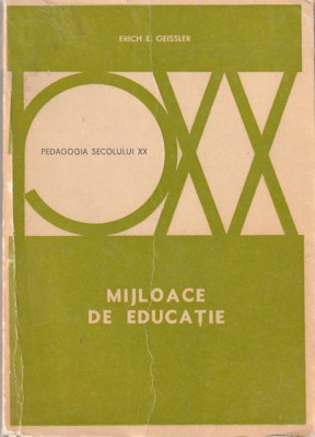 ERICH E. GEISSLER - MIJLOACE DE EDUCATIE foto