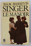 Isaac Bashevis Singer - Le Manoir (in franceza)