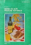 Cumpara ieftin Mierea si alte produse naturale - 1981 - D. C. Jarvis (XD138)