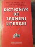 DICTIONAR DE TERMENI LITERARI-MIRCEA ANGHELESCU, CRISTINA IONESCU, GHEORGHE LAZARESCU-281579