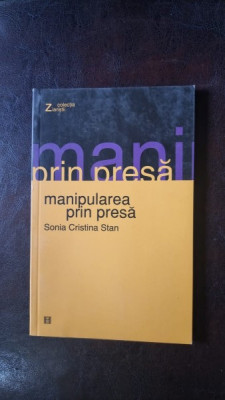 Manipularea prin Presa - Sonia Cristina Stan foto