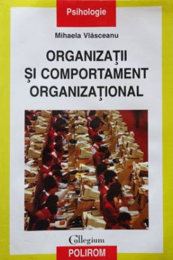 Mihaela Vlasceanu &amp;ndash; Organizatii si comportament organizational foto