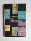 Cumpara ieftin Evident? nu, &icirc;ncă nelămurit. &ndash; Aut. V. Smilga, Ed. Editura Științifică, 1963