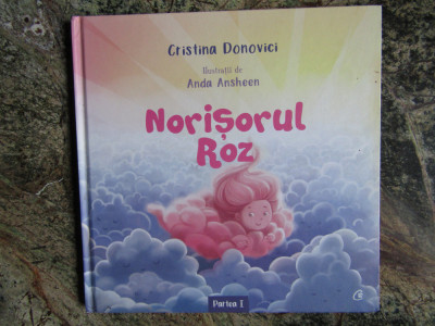 Norisorul Roz - Cristina Donovici, ilustratii de Anda Ansheen foto