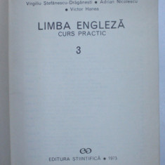 LIMBA ENGLEZA CURS PRACTIC 3 de VIRGILIU STEFANESCU-DRAGANESTI....VICTOR HANEA 1973