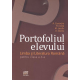 Portofoliul elevului. Clasa a X-a. Limba și literatura rom&acirc;nă - Paperback brosat - Adrian Costache, Florin Ioniţă, Marilena Lascăr, Adrian Săvoiu - Ar