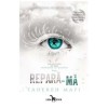 Repara-Ma (Atingerea Lui Juliette, Vol. 4), Tahereh Mafi - Editura Leda Edge, Roman, Beletristica