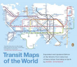 Transit Maps of the World: Expanded and Updated Edition of the World&#039;s First Collection of Every Urban Train Map on Earth