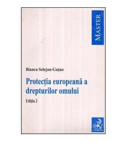 Bianca Selejan - Gutan - Protectia europeana a drepturilor omului -