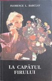 LA CAPATUL FIRULUI-FLORENCE L. BARCLAY-202208