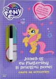 My Little Pony. Joaca-te cu Fluttershy si prietenii ponei, Litera