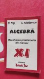 ALGEBRA REZOLVAREA PROBLEMELOR DIN MANUAL CLASA A XI A NITA NASTASESCU